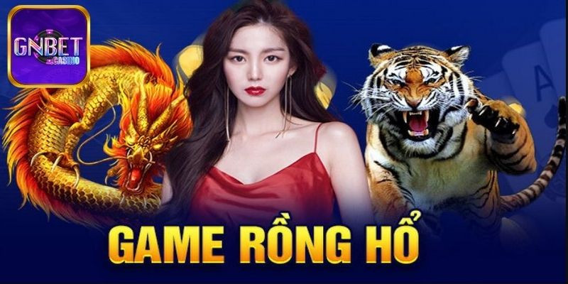 Đôi nét về sảnh game Rồng Hổ
