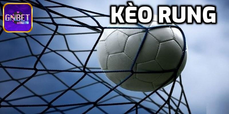 Kèo Rung - Cách Soi Kèo Tối Ưu “Chuẩn Chỉnh” Cho Người Chơi