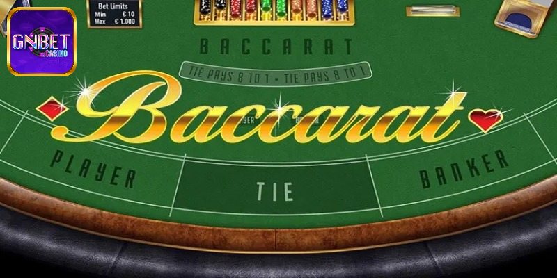 Tổng quan sơ lược về Baccarat GNBET