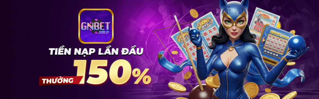 Thử vận may, rinh thưởng khủng – Trải nghiệm ngay Gnbet